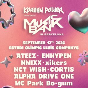 Poster for Korean Power's Music Bank in Barcelona, with date September 12, 2026 and a lineup of K-pop artists like ATEEZ, ENHYPEN, NMIX, xikers, NCT Wish, and more on a pink gradient background.